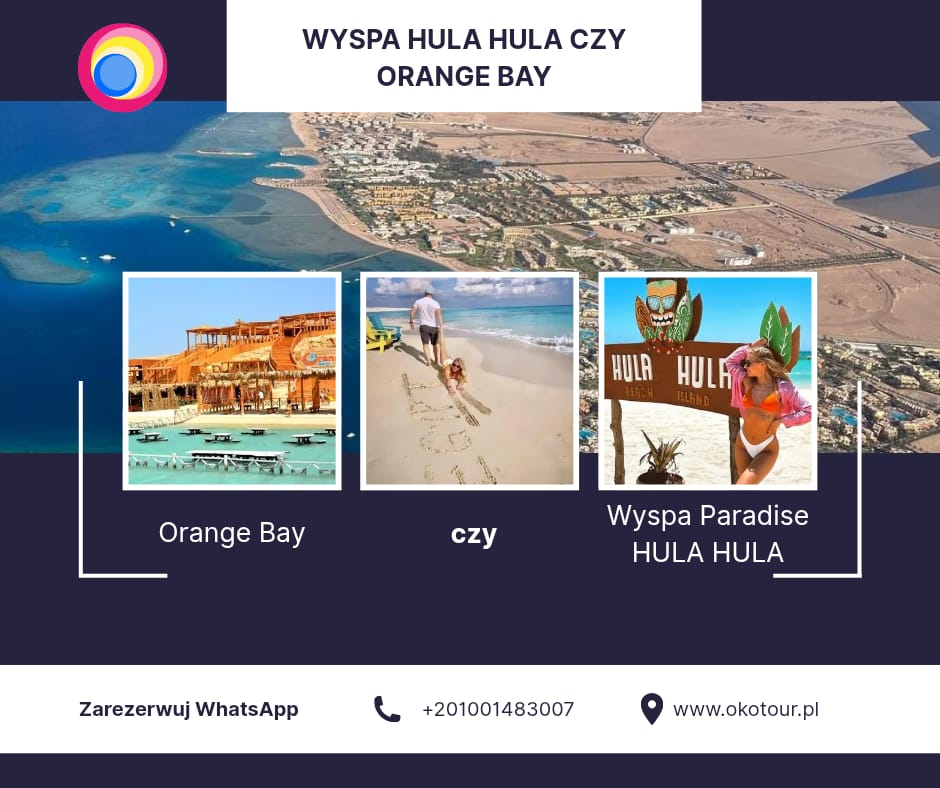 Orange Bay czy Wyspa Paradise – Którą Wyspę Wybrać? (2026)